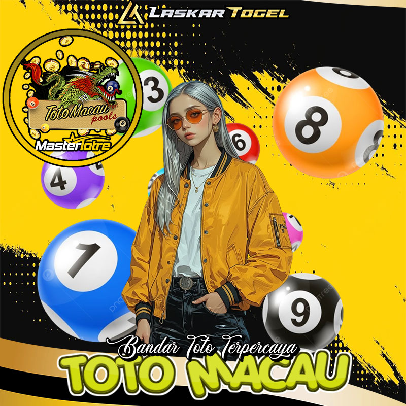 Pasaran Toto Macau Laskar Togel